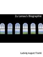 Zu Lenau's Biographie di Ludwig August Frankl edito da Bibliolife