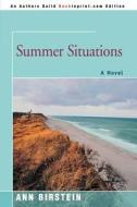 Summer Situations di Ann Birstein edito da iUniverse
