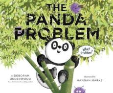 The Panda Problem di Deborah Underwood edito da Penguin Putnam Inc