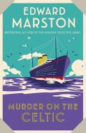 Murder on the Celtic di Edward Marston edito da ALLISON & BUSBY