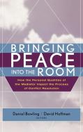 Bringing Peace Into the Room di Bowling, Hoffman edito da John Wiley & Sons Inc