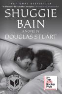 Shuggie Bain di Douglas Stuart edito da GROVE PR