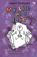 My Life as a Joke di Janet Tashjian edito da HENRY HOLT JUVENILE