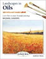 Landscapes in Oils di Michael Sanders, Ray Campbell Smith edito da Search Press(UK)