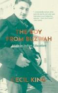 The Boy From Buzwah di Cecil King edito da University Of Regina Press