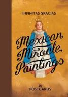 Mexican Miracle Paintings edito da Wellcome Collection