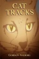 Cat Tracks di Gordon Aalborg edito da Delphi Books