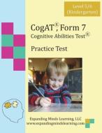 CoGAT Form 7 Practice Test di Helen Squire edito da Expanding Minds Learning