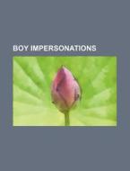 Boy Impersonations di Books Group edito da Rarebooksclub.com