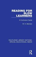 Reading For Slow Learners di W. K. Brennan edito da Taylor & Francis Ltd