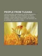 People From Tijuana: Carlos Santana, Psi di Books Llc edito da Books LLC, Wiki Series