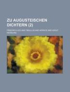 Zu Augusteischen Dichtern (2) di Friedrich Leo edito da General Books Llc