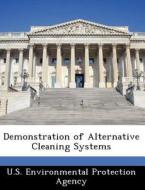 Demonstration Of Alternative Cleaning Systems edito da Bibliogov