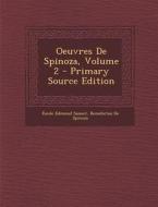 Oeuvres de Spinoza, Volume 2 - Primary Source Edition di Emile Edmond Saisset, Benedictus De Spinoza edito da Nabu Press