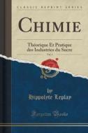 Chimie, Vol. 1 di Hippolyte Leplay edito da Forgotten Books