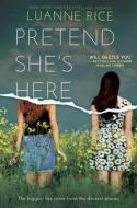 Pretend She's Here di Luanne Rice edito da Scholastic Inc.