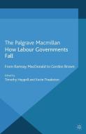 How Labour Governments Fall edito da Palgrave Macmillan