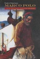 Marco Polo - 13th Century Italian Trader di John Riddle edito da Mason Crest Publishers