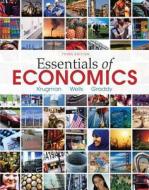 Essentials Of Economics di Paul Krugman, Robin Wells, Kathryn Graddy edito da Worth Publishers Inc.,u.s.