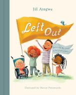Left Out di Jill Atogwe edito da B&H Publishing Group