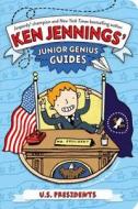 U.S. Presidents di Ken Jennings edito da Little Simon