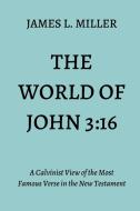 The World of John 3 di James Miller edito da Lulu.com