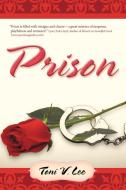 Prison di Toni V. Lee edito da Westbow Press