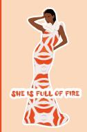 She's Full of Fire Journal di Latisha Jones edito da Lulu.com