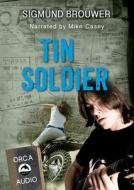 Tin Soldier di Sigmund Brouwer edito da Orca Book Publishers