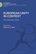 European Unity in Context di STIRK PETER M R edito da Bloomsbury Publishing PLC