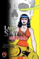 Lady Satan Classics di George Tuska edito da Createspace