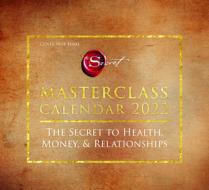 The Secret Masterclass 2022 Day-to-Day Calendar di Rhonda Byrne edito da Andrews McMeel Publishing