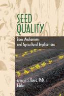 Seed Quality di Robert E. Gough edito da Taylor & Francis Ltd