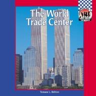 World Trade Center di Tamara L. Britton edito da ABDO PUB CO