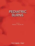 Pediatric Burns (Paperback Edition) edito da CAMBRIA PR