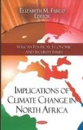 Implications of Climate Change in North Africa edito da Nova Science Publishers Inc