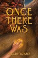 Once There Was di Kiyash Monsef edito da SIMON & SCHUSTER BOOKS YOU
