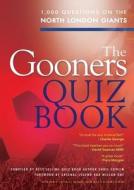 The Gooners Quiz Book di Chris Cowlin edito da G2 Entertainment Ltd