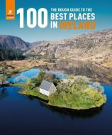 The Rough Guide to the 100 Best Places in Ireland di Rough Guides edito da ROUGH GUIDES