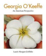 Georgia O'keeffe di Lauris Morgan-Griffiths edito da Quercus Publishing
