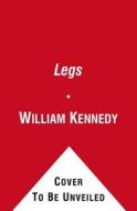Legs di William Kennedy edito da Simon & Schuster Ltd