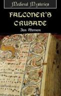 Falconer's Crusade di Ian Morson edito da Ostara Publishing