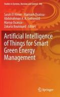 Artificial Intelligence Of Things For Smart Green Energy Management edito da Springer International Publishing AG
