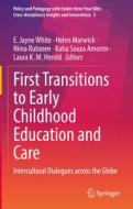 First Transitions to Early Childhood Education and Care edito da Springer International Publishing