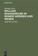 William Shakespeare in Seinem Werden Und Wesen di Rudolph Gen E., Rudolph Genee edito da Walter de Gruyter