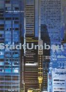 Stadtumbau / Urbanconversion: Recent International Examples di Matthias Borrkl, Princeton Architectural Press edito da Springer