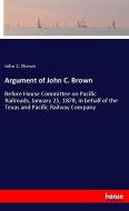 Argument of John C. Brown di John C. Brown edito da hansebooks
