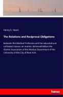 The Relations and Reciprocal Obligations di Henry S. Hewit edito da hansebooks