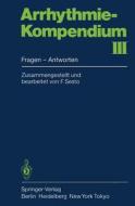 Arrhythmie-Kompendium III di F. Sesto edito da Springer Berlin Heidelberg