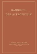 Handbuch der Astrophysik di E. A. Milne, A. Pannekoek, S. Rosseland, W. Westphal edito da Springer Berlin Heidelberg